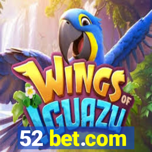 52 bet.com